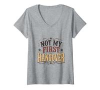 Mujer Regalo Divertido Not My First Hangover para Padre Universitario Camiseta Cuello V