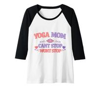 Mujer Regalo Divertido para Madres con Texto en inglés Yoga Mom Cant Stop Wont Stop Camiseta Manga Raglan