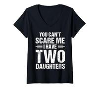 Mujer Regalo Retro Divertido para papá con Texto «I Have Two Daughter» de You Can't Scare Me Camiseta Cuello V