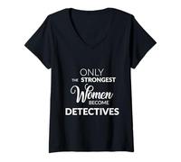 Mujer Regalos de Detectives Femeninos Que Solo se convierten Las Mujeres más Fuertes Camiseta Cuello V
