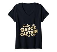 Mujer Relax The Dance Captain Is Here ||---- Camiseta Cuello V