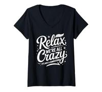 Mujer Relax We're All Crazy It's Not A Competition Humor Men Women Camiseta Cuello V