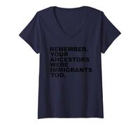 Mujer Remember Your ANCESTORS were Immigrants Too Camiseta Cuello V