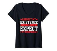 Mujer Respect My Existence Or Expect My Resistance _- Camiseta Cuello V