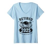 Mujer Retired 2025 I Worked My Whole Life For This Shirt Beach Camiseta Cuello V