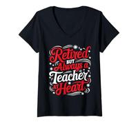 Mujer Retired But Always A Teacher At Heart Educador Camiseta Cuello V