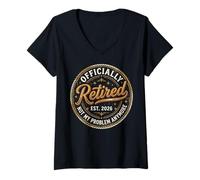 Mujer Retirement 2026 Not My Problem Anymore Funny Retired Camiseta Cuello V