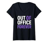 Mujer Retirement Funny Party Quote out of Office Forever Camiseta Cuello V