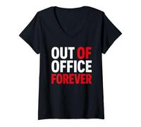 Mujer Retirement Funny Party Quote out of Office Forever Camiseta Cuello V