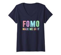Mujer Retro FOMO MADE ME DO IT Papá Humor Trip Society Refrán divertido Camiseta Cuello V