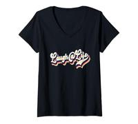 Mujer Ríete de la vida Divertido Inspirador Alentador Camiseta Cuello V