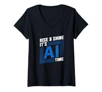 Mujer Rise & Shine es hora de IA - Inteligencia Artificial Camiseta Cuello V