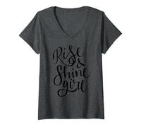 Mujer Rise & Shine Girl Mensaje de energía matutina Cita para Ella Camiseta Cuello V