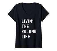 Mujer Roland viviendo la vida de Roland Nombre Divertido Camiseta Cuello V