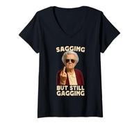 Mujer Sagging But Still Gagging Funny Women Grandma Retirement Camiseta Cuello V