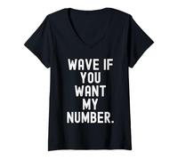 Mujer Saluda si Quieres mi número Mujeres sarcásticas e ingeniosas Camiseta Cuello V