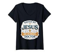Mujer Salvado por Jesús Y Un Increíble Médico Médico Christian God Camiseta Cuello V