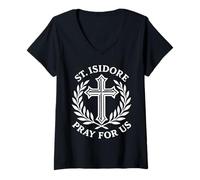Mujer San Isidoro ruega por Nosotros Devocional de fe católica Camiseta Cuello V