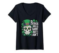 Mujer San Patricio era un Santo, Pero yo no Soy trébol cráneo de azúcar Camiseta Cuello V