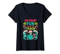 Mujer Santa Teacher Oh What Fun To Enseñar La Escuela De Navidad para Mujeres Camiseta Cuello V