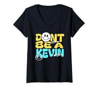 Mujer Sarcastic Funny Don't Be A Kevin. Kevin Humor Camiseta Cuello V