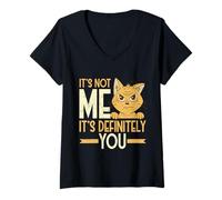 Mujer Sarcástico Not Me It's Definitely You Funny Cat Humor Camiseta Cuello V