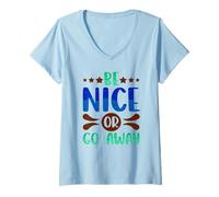 Mujer Sarcástico Sé Agradable o Vete Sarcasmo Bondad Camiseta Cuello V