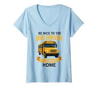 Mujer School Be Nice to The Bus Driver It's A Long Walk Home Camiseta Cuello V