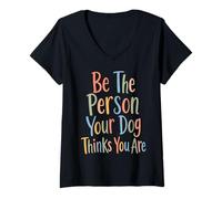 Mujer Sé la Persona Que tu Perro Piensa Que Eres para el Perro mamá y papá papá Camiseta Cuello V
