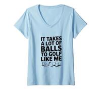 Mujer Se Necesitan Muchas Pelotas para Jugar al Golf como yo Golf Divertido Camiseta Cuello V
