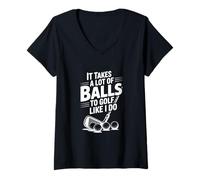 Mujer Se Necesitan Muchas Pelotas para Jugar al Golf como yo lo Hago Golf Divertido Camiseta Cuello V