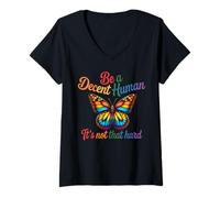 Mujer Sé un Humano decente, no es Tan difícil Mariposa Orgullo LGBTQ Camiseta Cuello V
