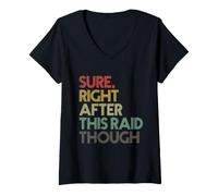 Mujer Seguro, Justo después de Esta incursión, Aunque Divertido Gamer Retro Camiseta Cuello V