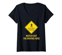 Mujer Señal de tráfico de cruce peatonal Cuidado Estoy conduciendo aquí Coche Camiseta Cuello V