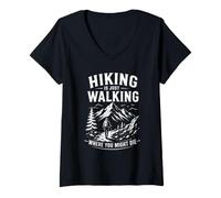 Mujer Senderismo Divertido es Simplemente Caminar Donde podrías Morir Camiseta Cuello V
