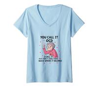 Mujer Senior, tú lo llamas TOC, yo lo llamo Pon la maldita cosa atrás Camiseta Cuello V