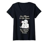 Mujer Ser Mamá Honor Ser Abuela Sentido Día de la Madre Cita Española Camiseta Cuello V