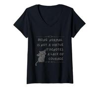 Mujer Ser Normal no es una Virtud, denota Falta de Coraje Camiseta Cuello V