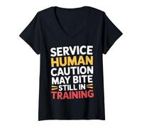 Mujer Service Human Caution May Bite Still In Training - Camiseta Cuello V