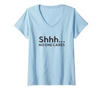 Mujer Shhh a nadie le importa - Divertido Sarcasmo Sarcástico Introvertido Social Camiseta Cuello V