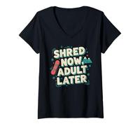 Mujer Shred Now Adult Later Funny Snowboard Mountain Snow Camiseta Cuello V