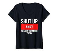 Mujer Shut Up Andy No More from You Today T-Shirt Andy Camiseta Cuello V