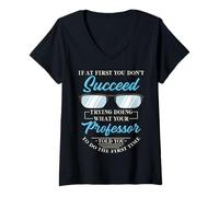 Mujer Si al Principio no Tienes éxito Funny Teacher Camiseta Cuello V