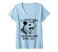 Mujer Si Alguna Vez Tengo Rabia, estás en lo Alto de mi Lista de mordedura zarigüeya Camiseta Cuello V