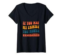 Mujer Si conocieras a mi Familia lo entenderías Camiseta Cuello V