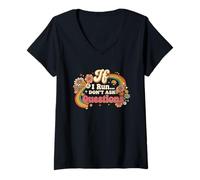 Mujer Si corro, no Hagas Preguntas Camiseta Cuello V