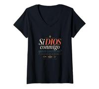 Mujer Si Dios Conmigo quien contra mi Frase Versículo bíblico Fe Camiseta Cuello V