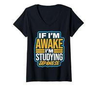 Mujer Si Estoy Despierto, Estoy estudiando Kanji japonés Camiseta Cuello V