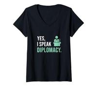 Mujer Sí, hablo diplomacia para un orgulloso diplomático divertido embajador Camiseta Cuello V