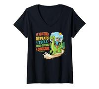 Mujer Si la Historia se Repite Divertida Aventura de Dinosaurios Camiseta Cuello V